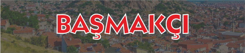 Başmakçı İlçesi